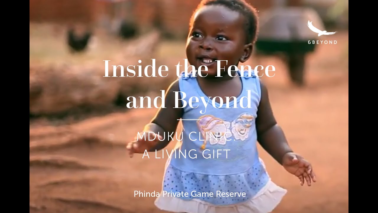 Inside the fence and Beyond | Mduku Clinic: a Living Gift | Phinda - The Return