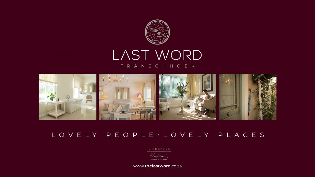 Last Word Franschhoek, your sanctuary in the heart of South Africa's gourmet capital