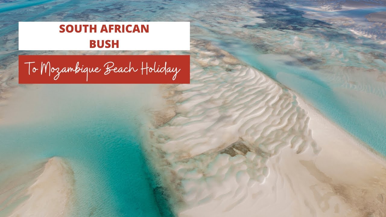 South African Bush to Mozambique Beach Holiday