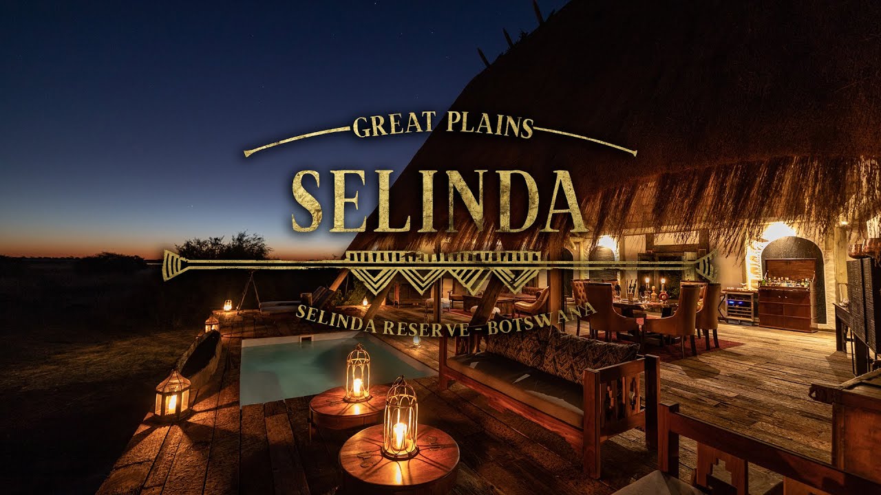GREAT PLAINS | Selinda Camp and the Selinda Suite