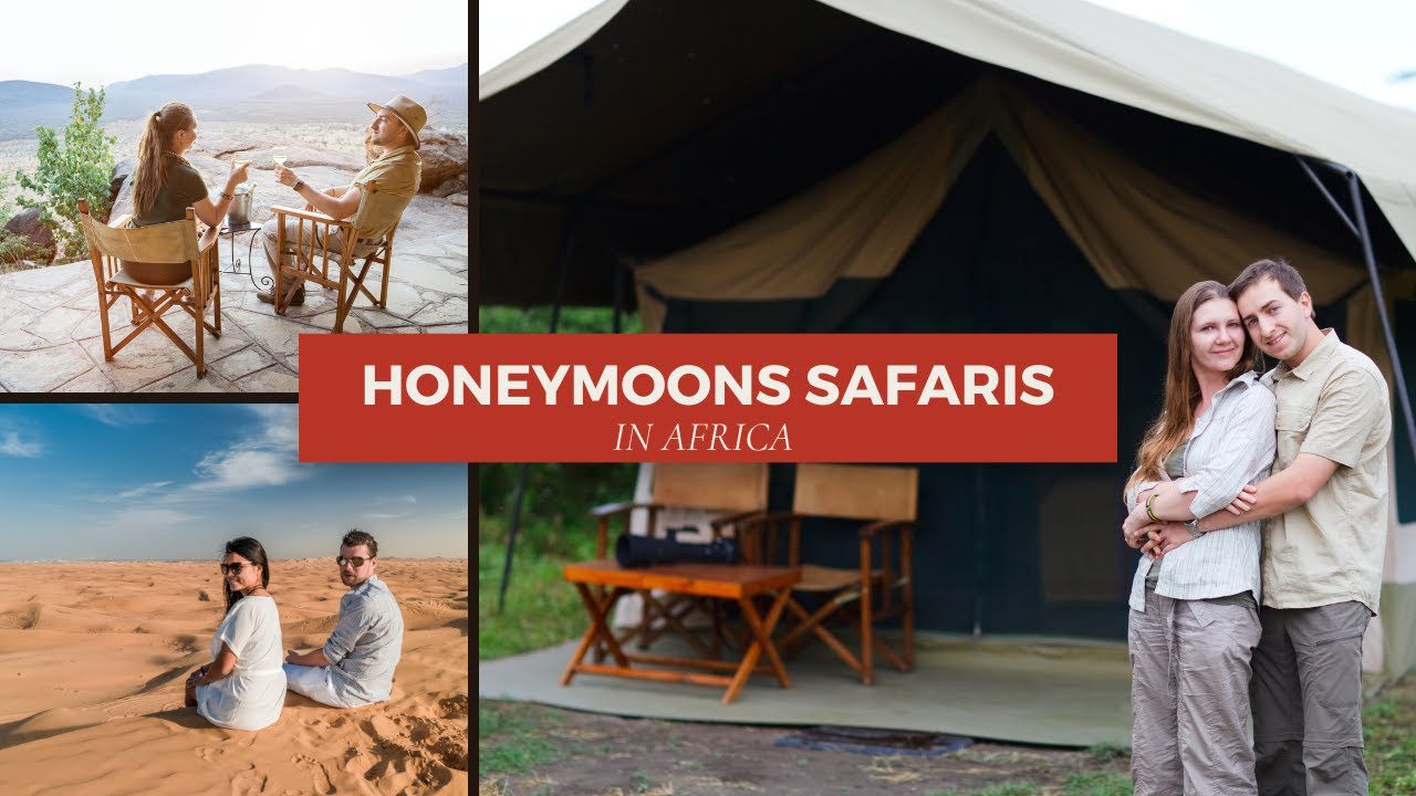 Honeymoons in Africa